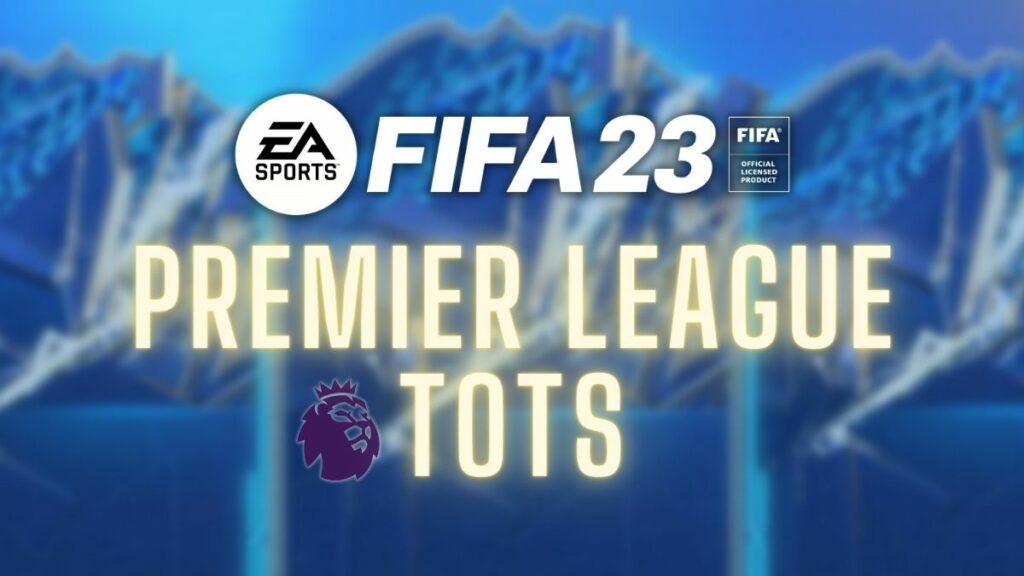 TOTS Premier League FIFA 23
